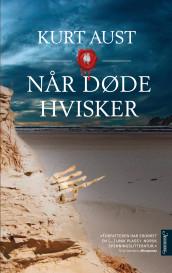 Når døde hvisker av Kurt Aust (Innbundet)