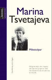 Milestolpar av Marina Tsvetajeva (Innbundet)