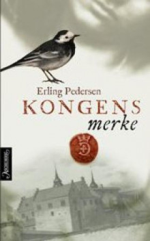Kongens merke av Erling Pedersen (Ebok)