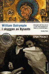 I skyggen av Bysants av William Dalrymple (Heftet)