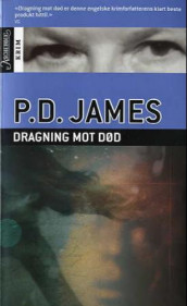 Dragning mot død av P.D. James (Heftet)