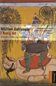 I Kalis tid av William Dalrymple (Heftet)