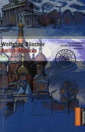 Berlin - Moskva av Wolfgang Büscher (Heftet)