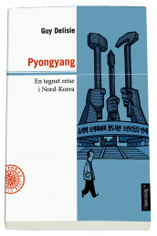 Pyongyang av Guy Delisle (Heftet)