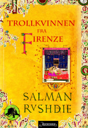 Trollkvinnen fra Firenze av Salman Rushdie (Innbundet)