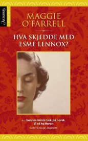 Hva skjedde med Esme Lennox? av Maggie O'Farrell (Heftet)