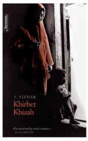 Khirbet Khizah av S. Yizhar (Innbundet)