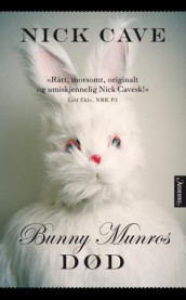 Bunny Munros død av Nick Cave (Heftet)