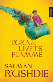 Luka og livets flamme av Salman Rushdie (Innbundet)