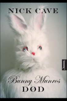 Bunny Munros død av Nick Cave (Ebok)