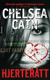 Hjerterått av Chelsea Cain (Ebok)