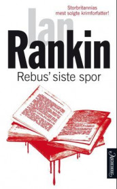 Rebus' siste spor av Ian Rankin (Ebok)