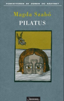 Pilatus av Magda Szabó (Ebok)