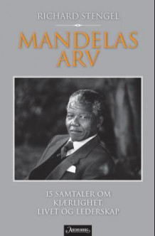 Mandelas arv av Richard Stengel (Ebok)