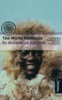 En afrikaner på Grønland av Tété-Michel Kpomassie (Heftet)