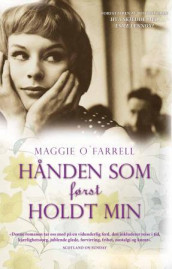 Hånden som først holdt min av Maggie O'Farrell (Ebok)