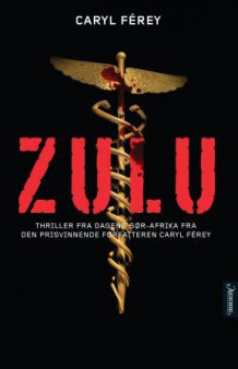 Zulu av Caryl Férey (Ebok)