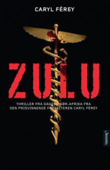 Zulu av Caryl Férey (Ebok)