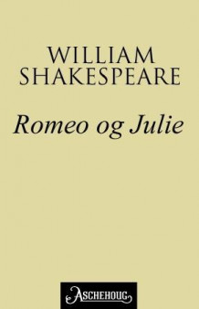 Romeo og Julie av William Shakespeare (Ebok)