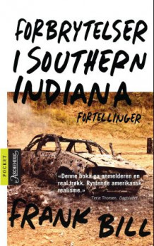 Forbrytelser i Southern Indiana av Frank Bill (Heftet)