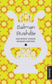 Grunnen under hennes føtter av Salman Rushdie (Heftet)