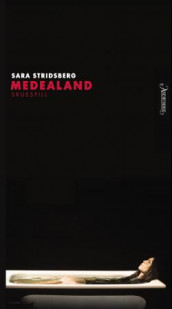 Medealand av Sara Stridsberg (Heftet)