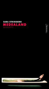 Medealand av Sara Stridsberg (Ebok)