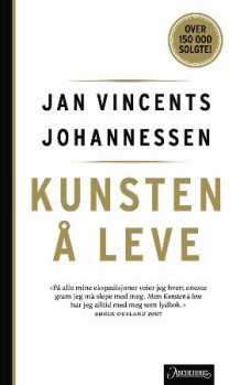 Kunsten å leve av Jan Vincents Johannessen (Innbundet)