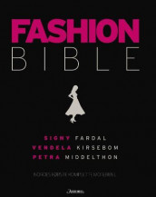 Fashion bible av Signy Fardal, Vendela Kirsebom og Petra Middelthon (Innbundet)