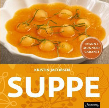 Suppe av Kristin Jacobsen (Innbundet)