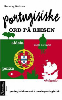Portugisiske ord på reisen av Svanaug Steinnes (Heftet)