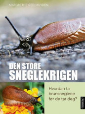 Den store sneglekrigen av Margrethe Geelmuyden (Innbundet)