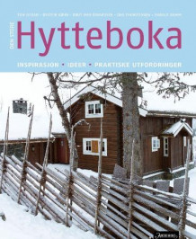 Den store hytteboka av Tom Gyran, Øystein Køhn, Knut Ivar Edvardsen, Dag Thorstensen og Harald Ramm (Innbundet)