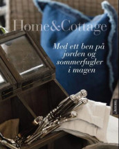 Home & cottage av Jon Henriksen og Øivind Tidemandsen (Innbundet)