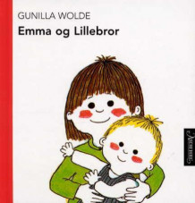 Emma og Lillebror av Gunilla Wolde (Innbundet)