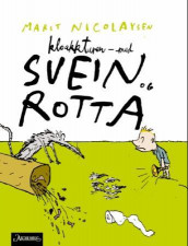Kloakkturen - med Svein og rotta av Marit Nicolaysen (Innbundet)