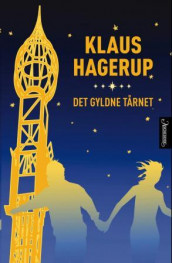 Det gyldne tårnet av Klaus Hagerup (Innbundet)