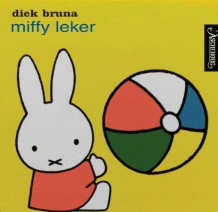 Miffy leker av Dick Bruna (Kartonert)