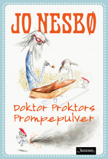 Doktor Proktors prompepulver av Jo Nesbø (Innbundet)