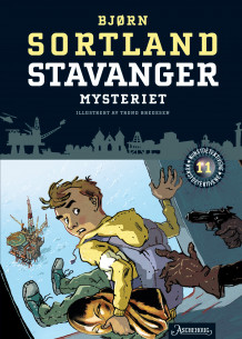 Stavanger-mysteriet av Bjørn Sortland (Innbundet)