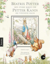 Den store boken om Petter Kanin og vennene hans av Beatrix Potter (Innbundet)