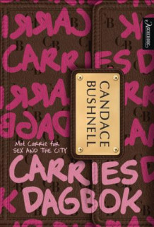 Carries dagbok av Candace Bushnell (Heftet)