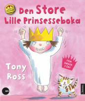 Den store lille prinsesseboka av Tony Ross (Innbundet)