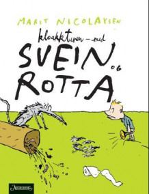 Kloakkturen - med Svein og rotta av Marit Nicolaysen (Ebok)