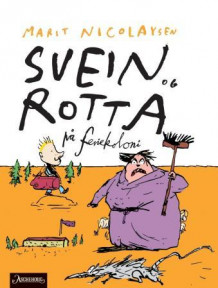 Svein og rotta på feriekoloni av Marit Nicolaysen (Ebok)