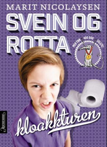 Kloakkturen - med Svein og rotta av Marit Nicolaysen (Heftet)