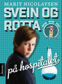 Svein og rotta på hospitalet av Marit Nicolaysen (Heftet)