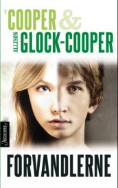 Forvandlerne av T Cooper og Allison Glock-Cooper (Innbundet)