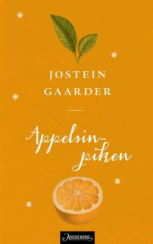 Appelsinpiken av Jostein Gaarder (Heftet)