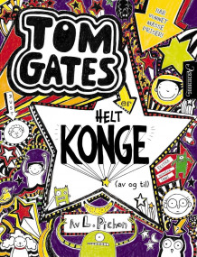 Tom Gates er helt konge (av og til) av Liz Pichon (Innbundet)